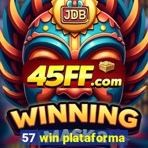 57 win plataforma